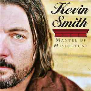 Kevin Smith - Mantel Of Misfortune