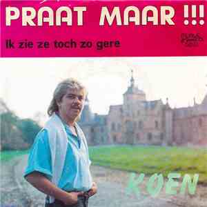 Koen  - Praat Maar !!!