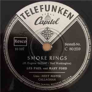 Les Paul Und Mary Ford / Les Paul - Smoke Rings / Meet Mister Callaghan