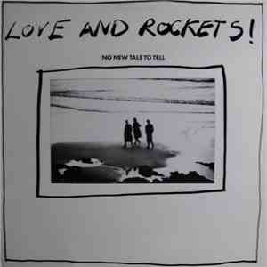 Love And Rockets - No New Tale To Tell