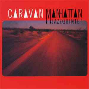 Manhattan Jazz Quintet - Caravan