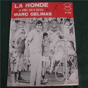 Marc Gélinas - La Ronde / Rendez-vous In Montreal