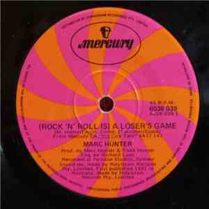 Marc Hunter - (Rock 'N' Roll Is) A Loser's Game