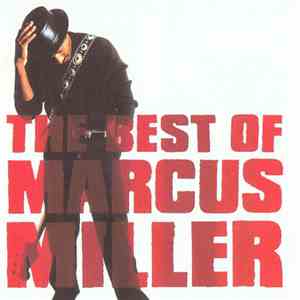 Marcus Miller - The Best Of Marcus Miller