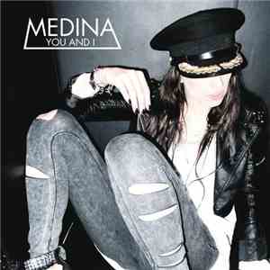 Medina - You And I