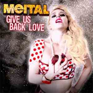 Meital - Give Us Back Love