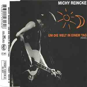 Michy Reincke - Um Die Welt In Einen Tag (Remix)