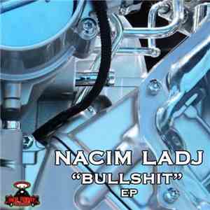 Nacim Ladj - Bullshit