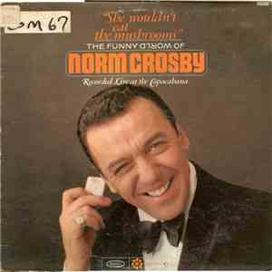 Norm Crosby - She Wouldn't Eat The Mushrooms
