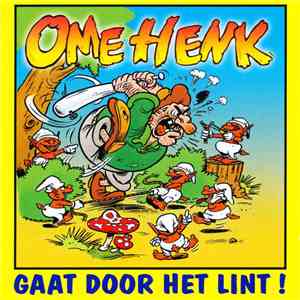 Ome Henk - Ome Henk Gaat Door Het Lint!
