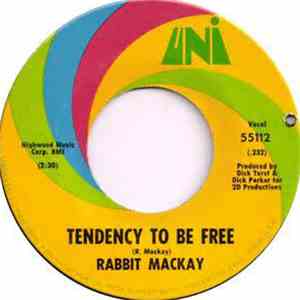 Rabbit MacKay - Tendency To Be Free / Somebody Beat Me