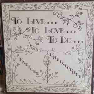 Radford & Christopher - To Live, To Love, To Do