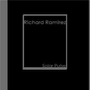 Richard Ramirez - Solar Pulse