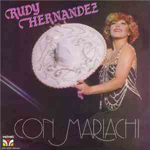 Rudy Hernandez  - Rudy Hernandez Con Mariachi