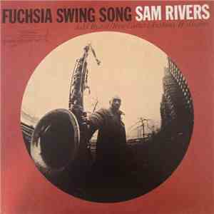 Sam Rivers - Fuchsia Swing Song