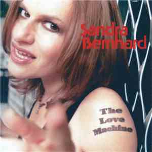 Sandra Bernhard - The Love Machine