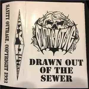 Sanity Outrage - Drawn Out Of The Sewer
