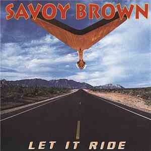 Savoy Brown - Let It Ride