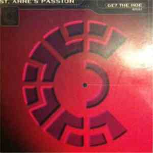 St. Anne's Passion - Get The Hoe (Remixes)