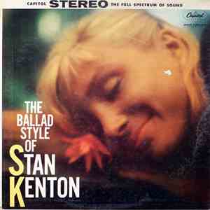 Stan Kenton - The Ballad Style Of Stan Kenton