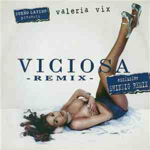 Sueño Latino Presents Valeria Vix - Viciosa (Remix)