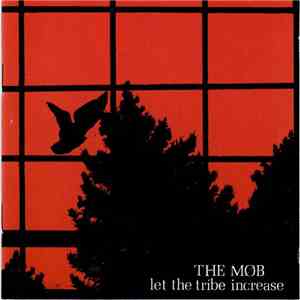 The Mob  - Let The Tribe Increase
