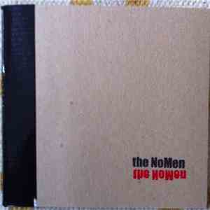 The NoMen - If Not WHY, Then WHEN?
