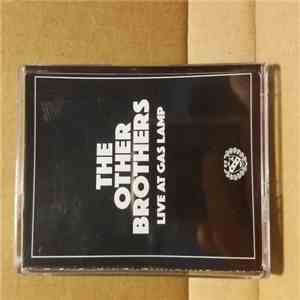 The Other Brothers  - Live At Gas Lamp