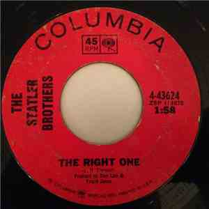 The Statler Brothers - The Right One / Is That What You'd Have Me Do