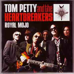 Tom Petty And The Heartbreakers - Royal Mojo