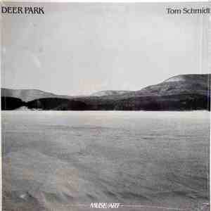 Tom Schmidt - Deer Park