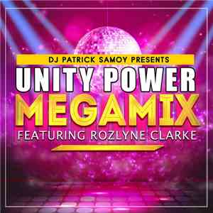 Unity Power Featuring Rozlyne Clarke - Megamix