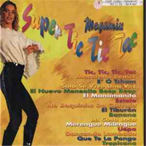 Various - Super Tic Tic Tac Megamix