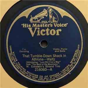W. Eckstein's Strand Trio - That Tumble-Down Shack In Athlone / Oh! Helen