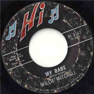 Willie Mitchell - My Babe / Teenie's Dream