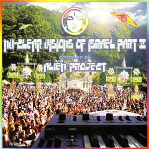 Alien Project - Nu-Clear Visions Of Israel Part II