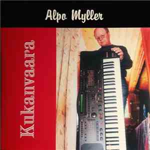 Alpo Myller - Kukanvaara