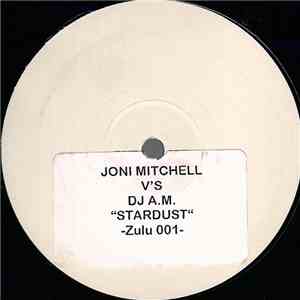 Angry Mexican Djs Feat Joni Mitchell - Stardust