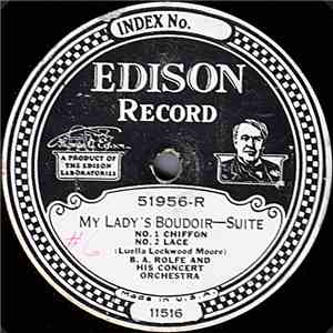 B. A. Rolfe And His Concert Orchestra - My Lady's Boudoir