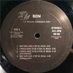 Ben - Just Give Love A Try / I Would Have To Be A Fool