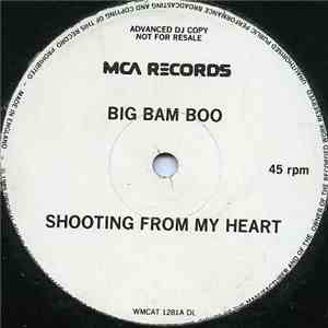 Big Bam Boo - Shooting From My Heart