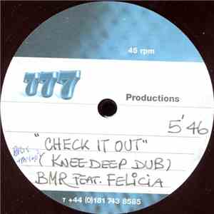 BMR Feat. Felicia - Check It Out (Knee Deep Dub)