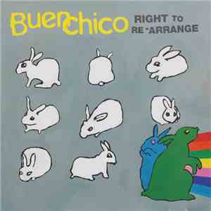Buen Chico - Right To Re-Arrange