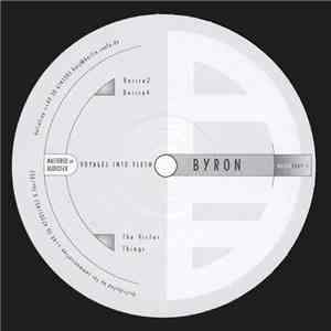 Byron  - Voyages Into Flesh
