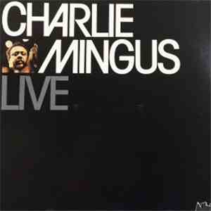 Charles Mingus - Live