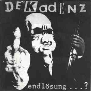 Dekadenz - Endlösung...?