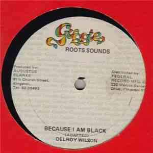 Delroy Wilson - All In This Together / Because I Am Black