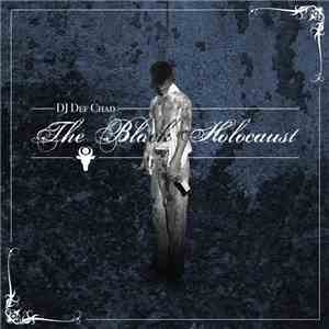 DJ Def Chad - The Black Holocaust