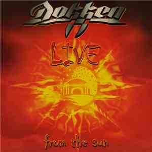 Dokken - Live From The Sun