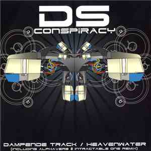 DS Conspiracy - Dampende Track / Heavenwater